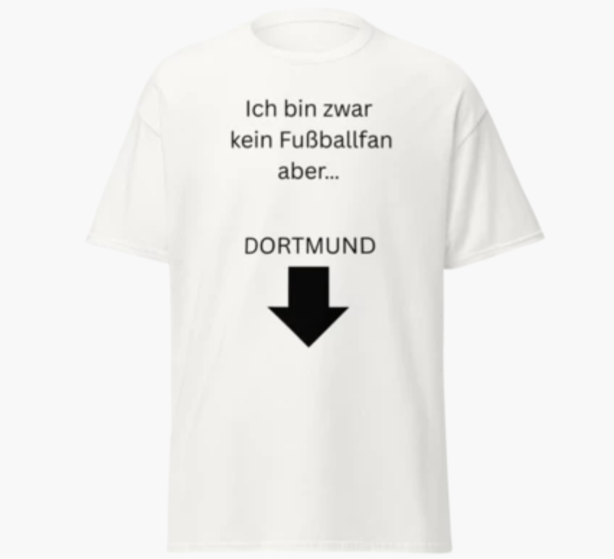Ich bin zwar kein Fußballfan aber… Dortmund T-shirt