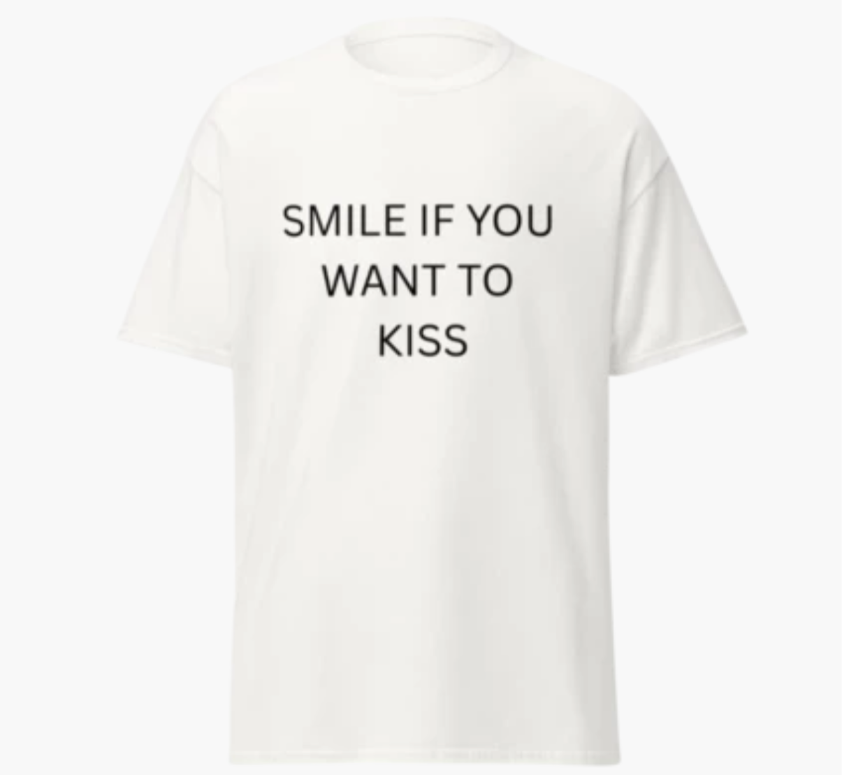 Smile if you want to kiss